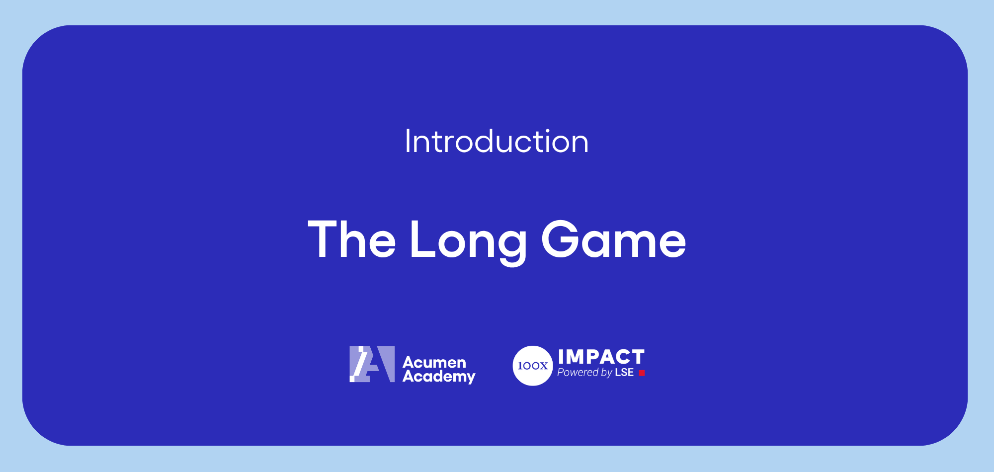 The Long Game