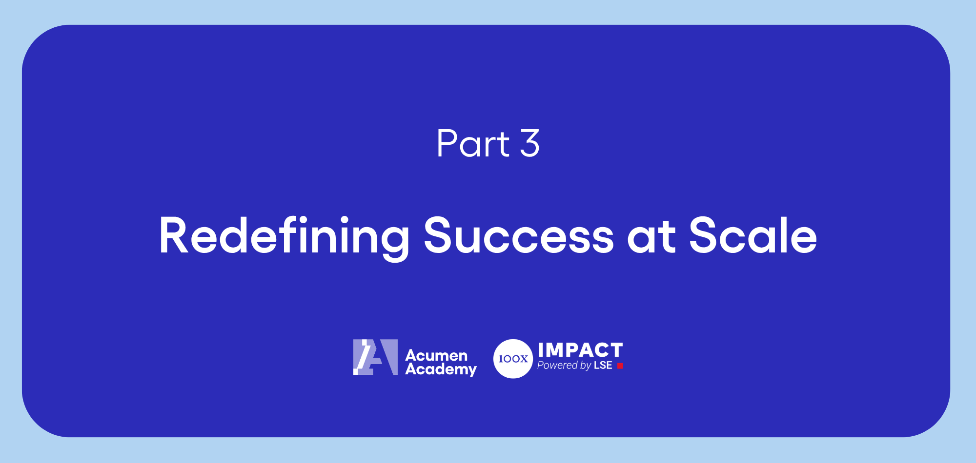 Redefining Success at Scale